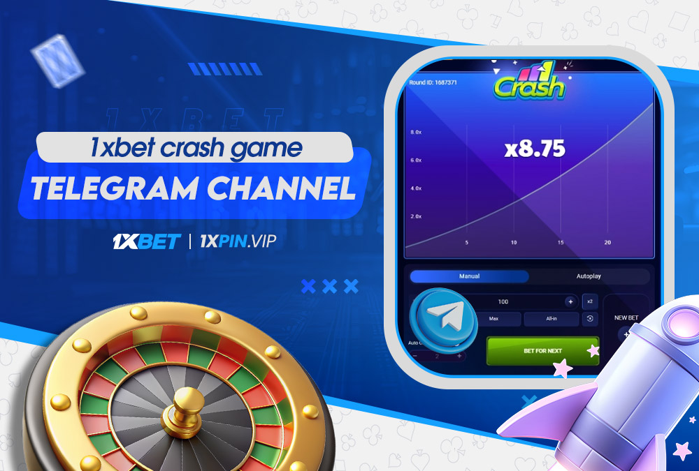 1xbet crash game telegram channel
