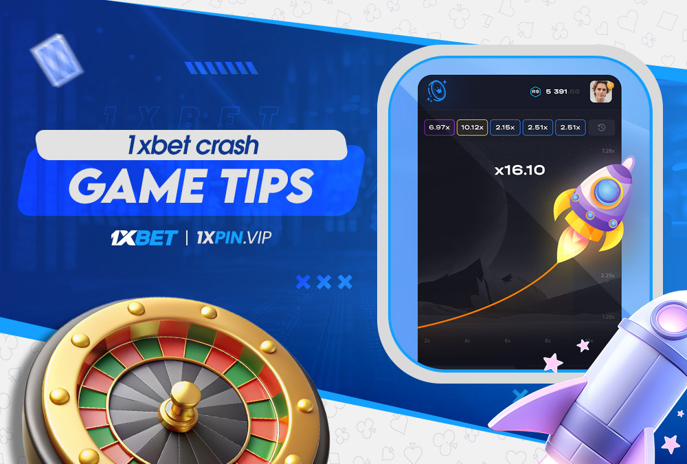 1xbet crash game tips