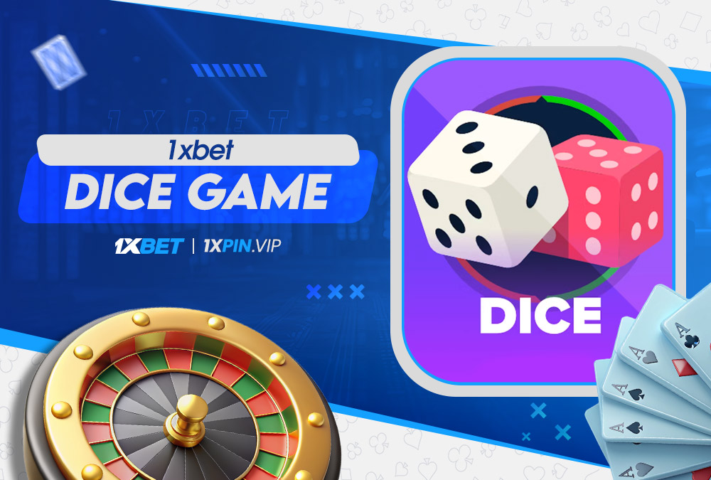 1xbet dice game