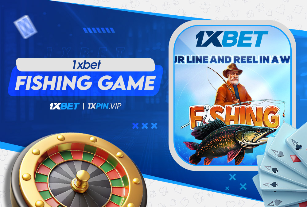 1xbet fishing game