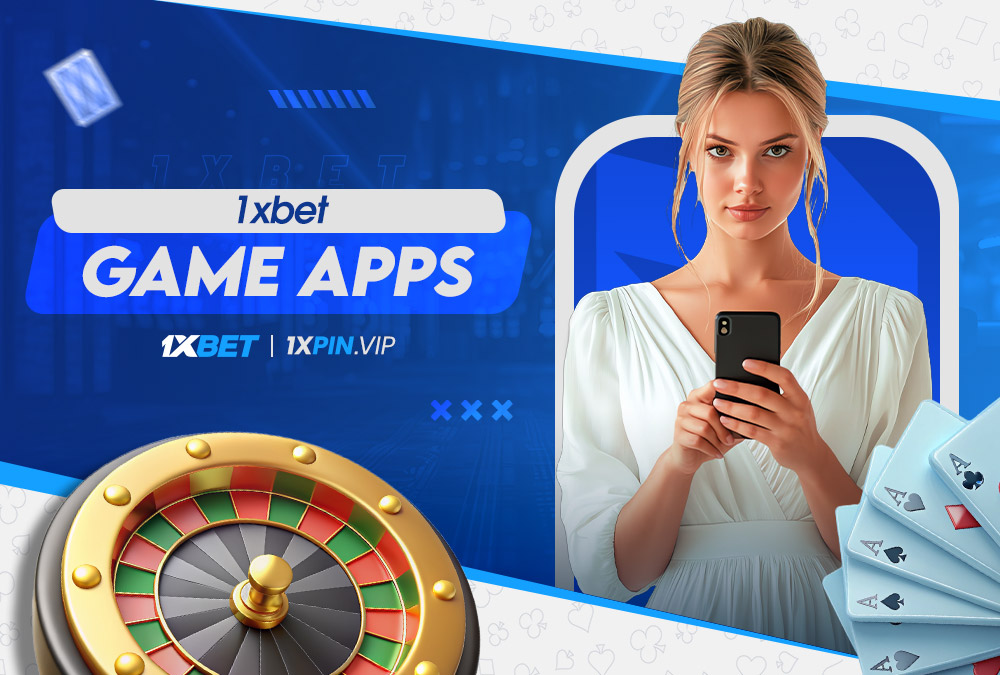 1xbet game apps